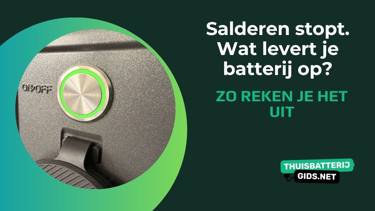 Thuisbatterij na 2027: wat levert hij op zonder salderen?