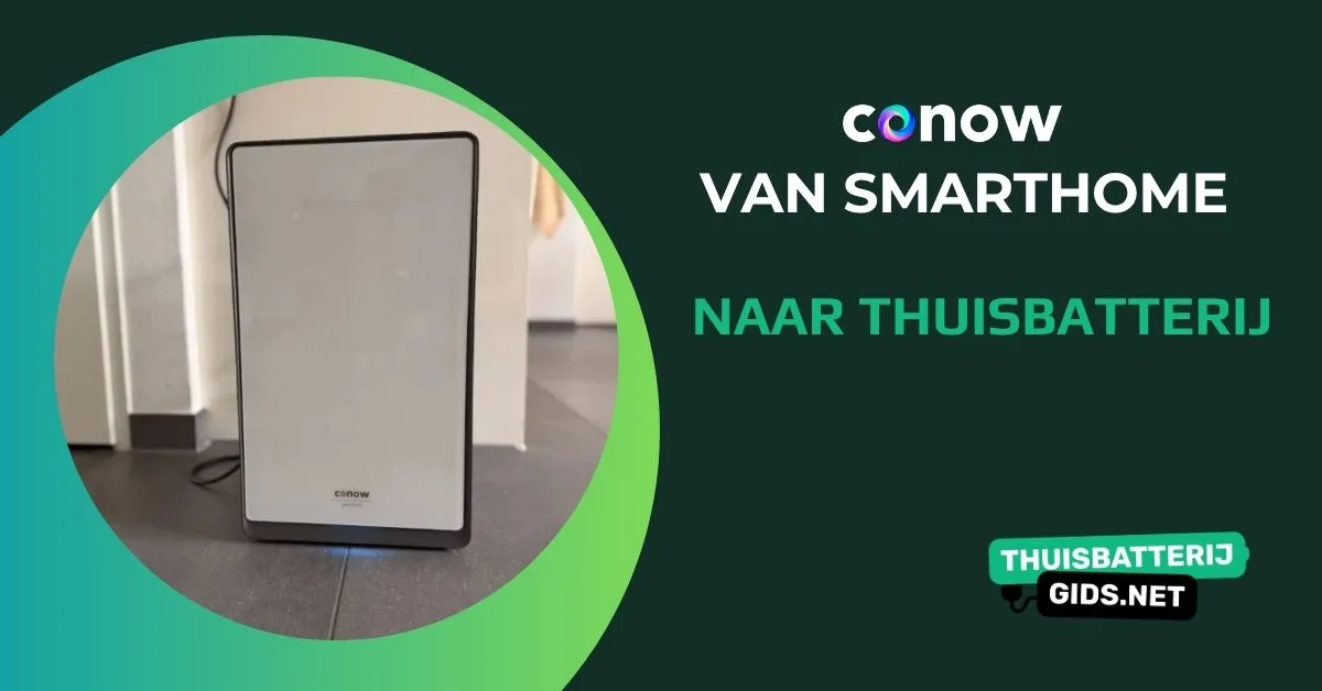 Conow: thuisbatterijen met het grootste smarthome-platform ter wereld erachter
