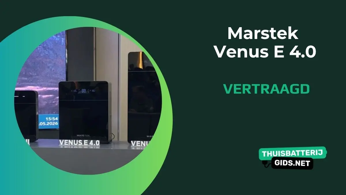 Marstek Venus E 4.0 vertraagd: zo lang moet je nog wachten